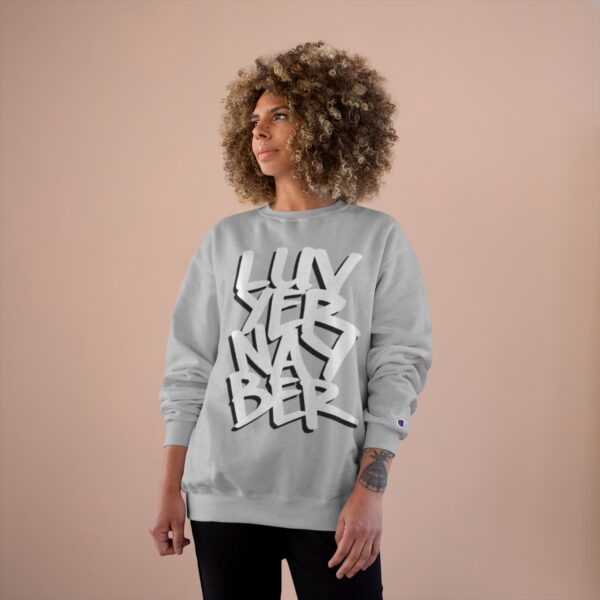 LuvYerNayBer OG Champion Sweatshirt by Aaron Darling - Image 4