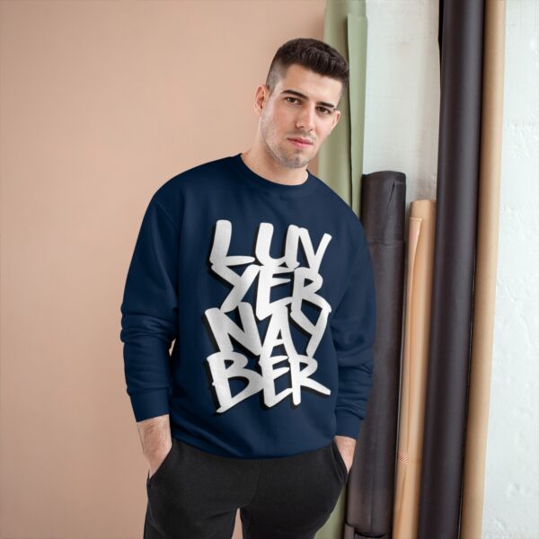 LuvYerNayBer OG Champion Sweatshirt by Aaron Darling - Image 15